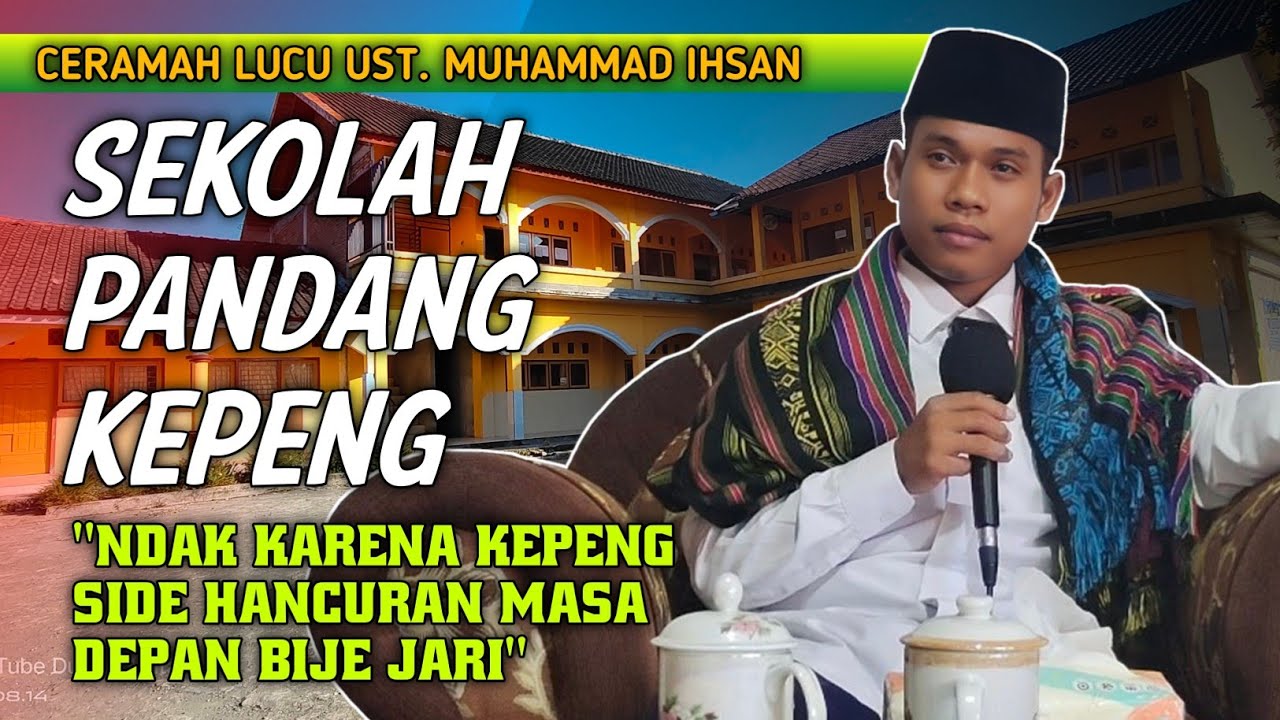 Ceramah Lucu Ustadz Muhammad Ihsan‼️ Sekolah Pandang Kepeng‼️Boyak Sekolah Gratis