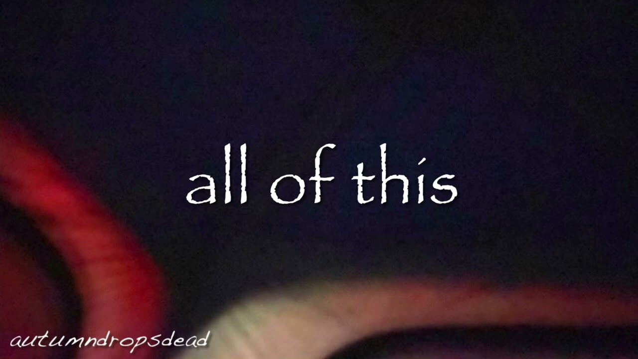 autumndropsdead - all of this