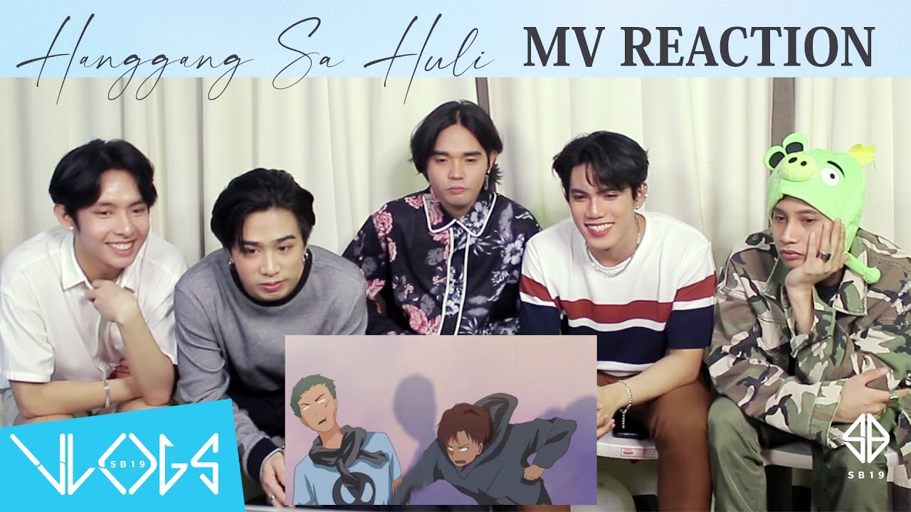 [VLOG] SB19 - Hanggang Sa Huli | MV Reaction Video