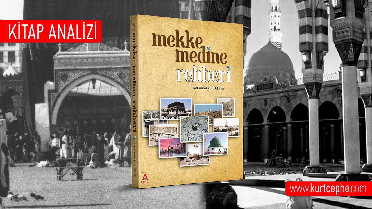 Mekke Medine Rehberi - Muhammed Kurtcephe / Kitap Analizi / 2025