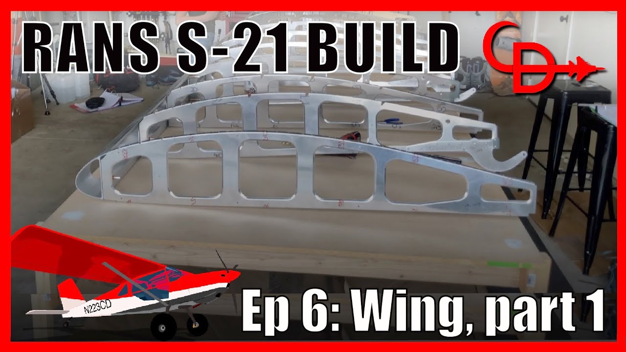 RANS S-21 Build Ep 6; Wings Part 1