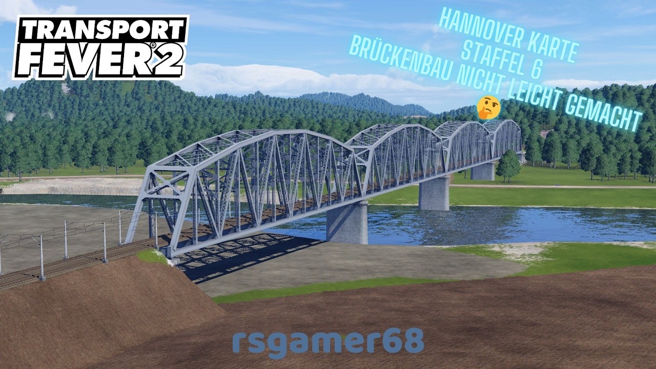 Transport Fever 2 | Staffel 6 # 13 | Brückenbau nicht leicht gemacht ..😢