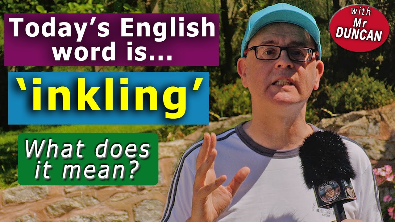 What does the English word 'inkling' mean? Learn English with Mr Duncan #englishaddictwithmrduncan