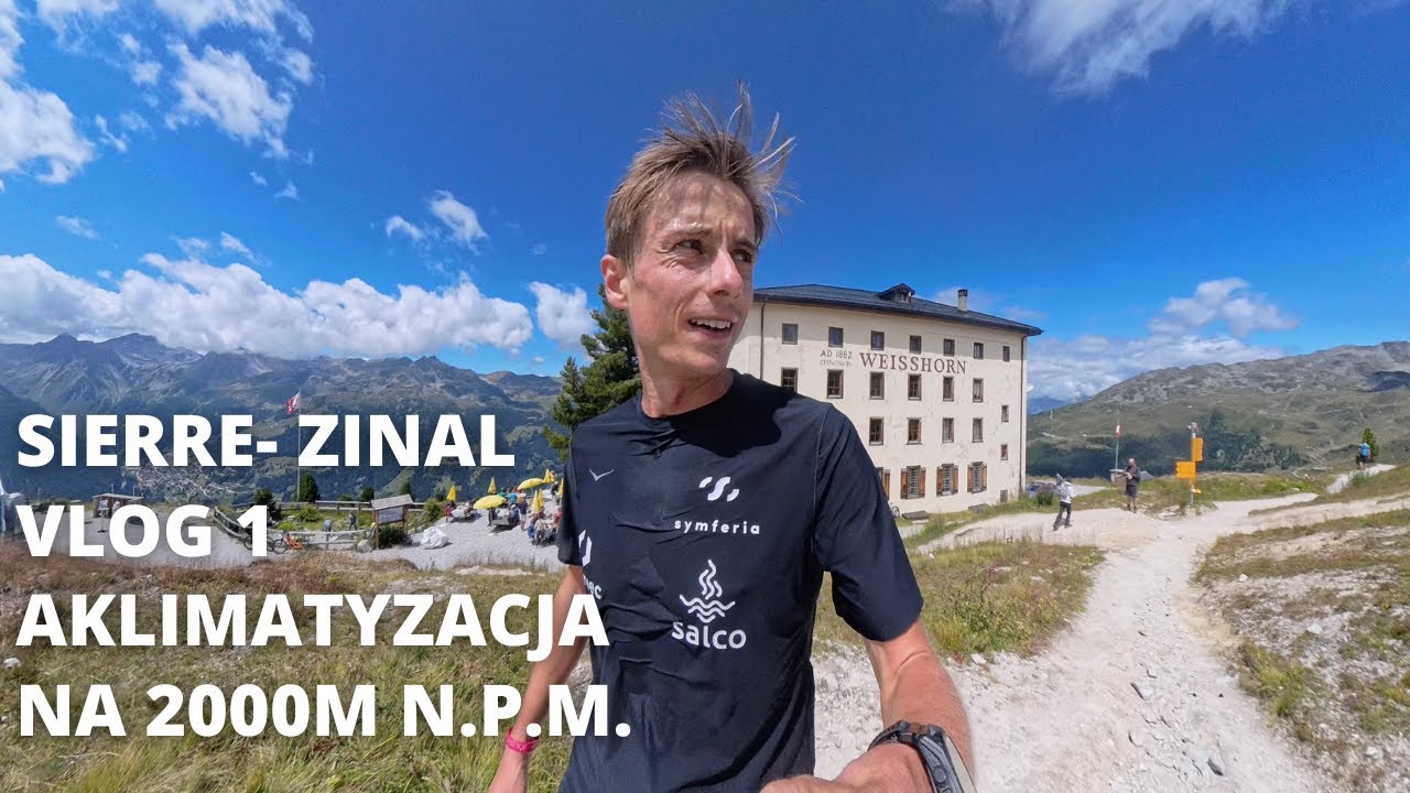 Sierre-Zinal 2025: Pierwsze Dni Aklimatyzacji | Long Run, Rekonesans Trasy