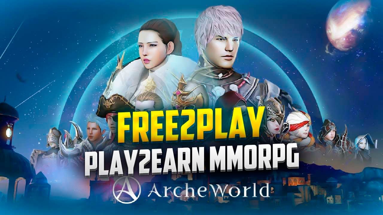 ArcheWorld New NFT MMORPG Play2Earn Game!!
