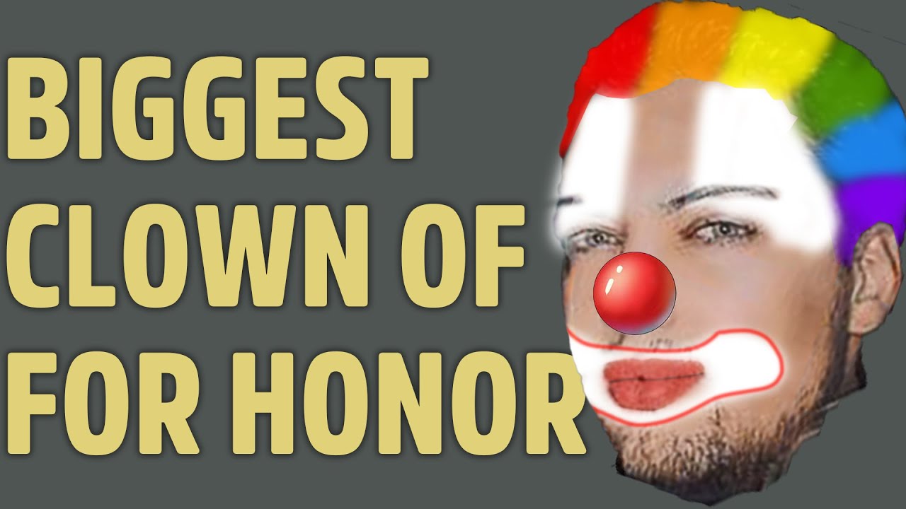 For Honor - j'affronte le plus gros clown du jeu ! @Eratros97