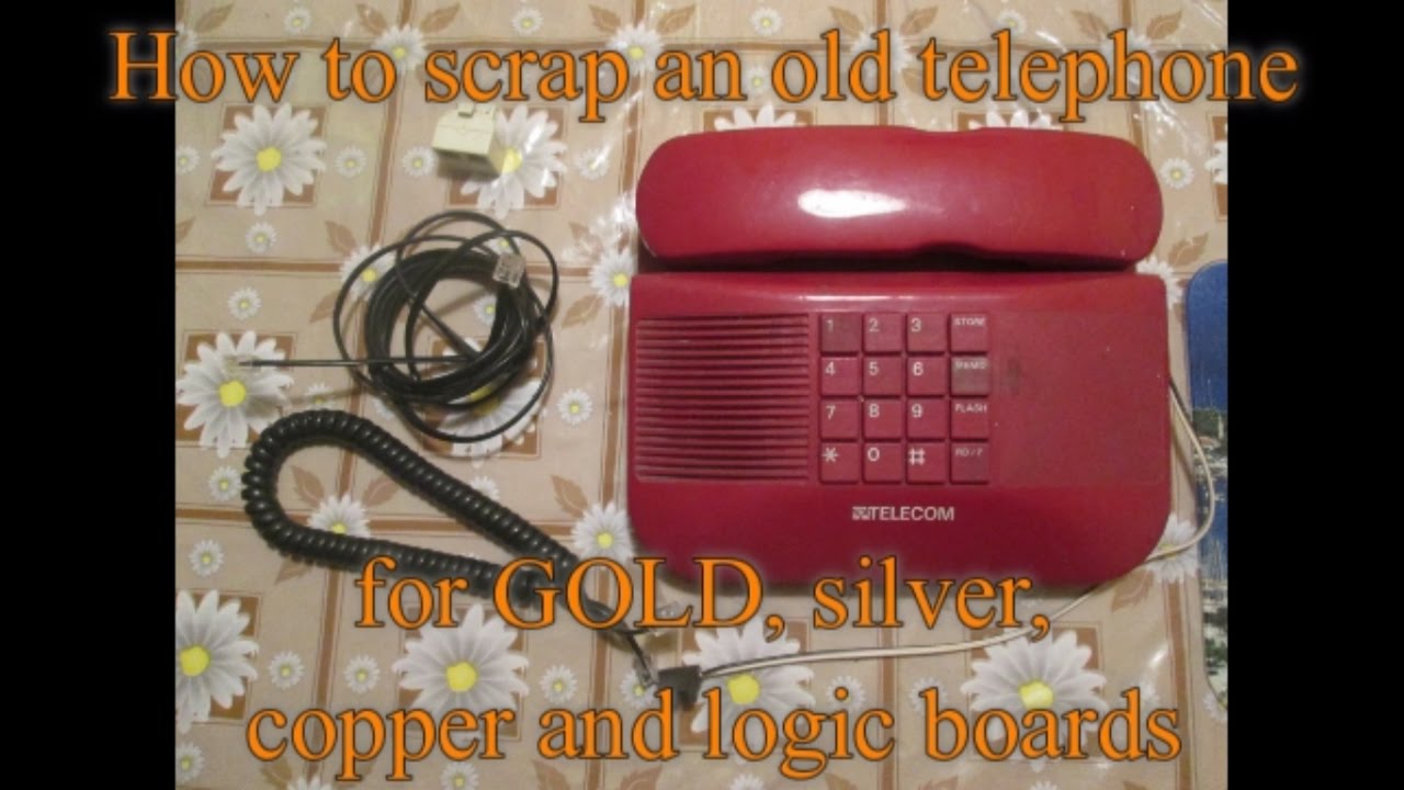 How to scrap an old telephone for GOLD, silver, copper and logic boards