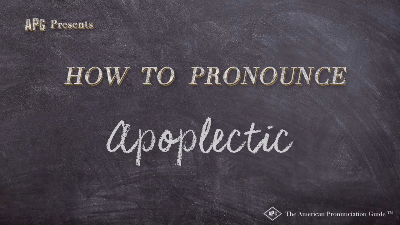 How to Pronounce Apoplectic (Real Life Examples!)