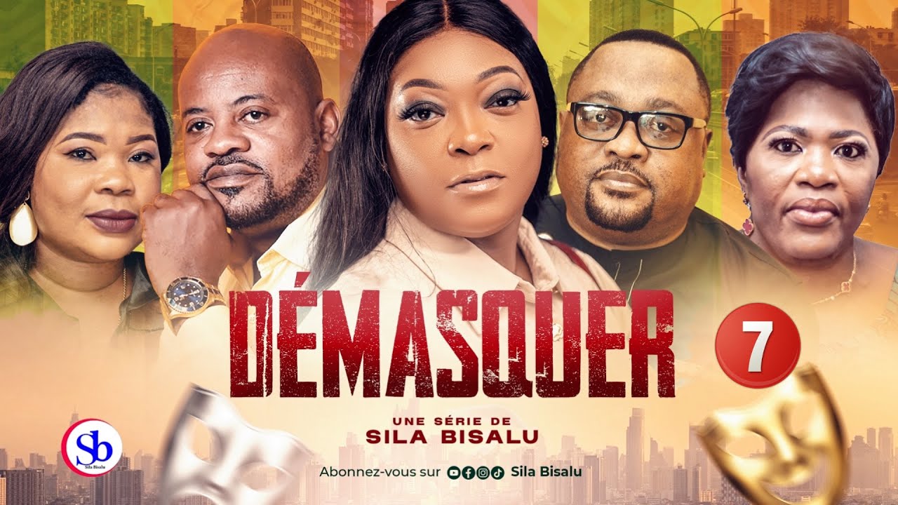 DÉMASQUER Ep7 | Film congolais 2023 | Sila Bisalu | SBproduction.