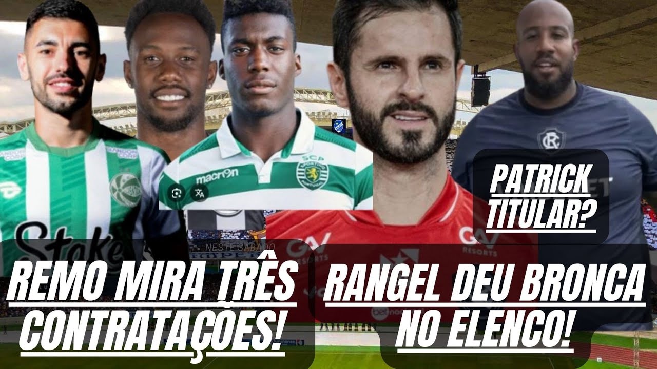 REMO SONDA TRÊS JOGADORES PRA REFORÇAR O ELENCO!PROVÁVEL TIME TITULAR CONTRA O COXA!PATRICK TITULAR?