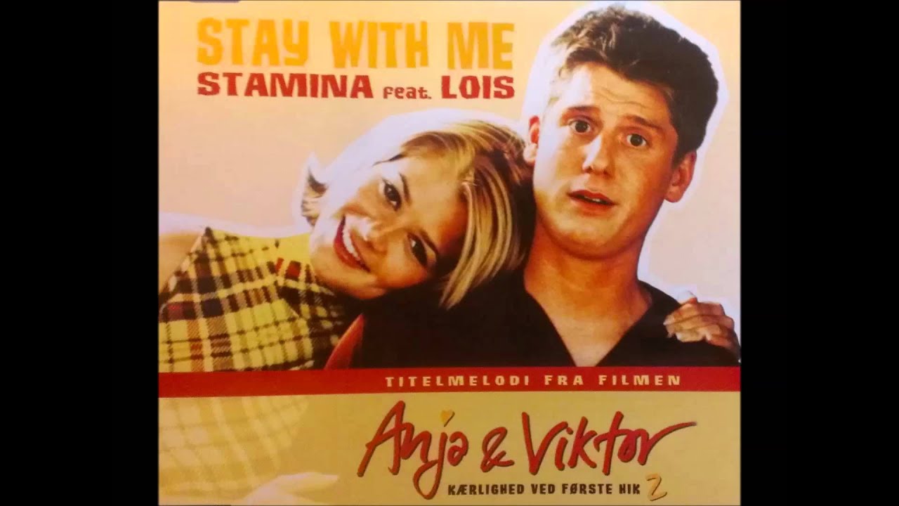 Stamina Feat. Lois - Stay With Me (Anja & Viktor)