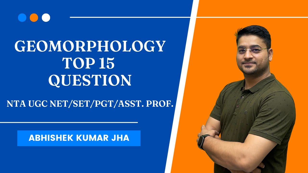 Top-15 Questions  | Geomorphology | Geography | NTA UGC NET/SET/PGT/Asst. Prof. | By AKJ
