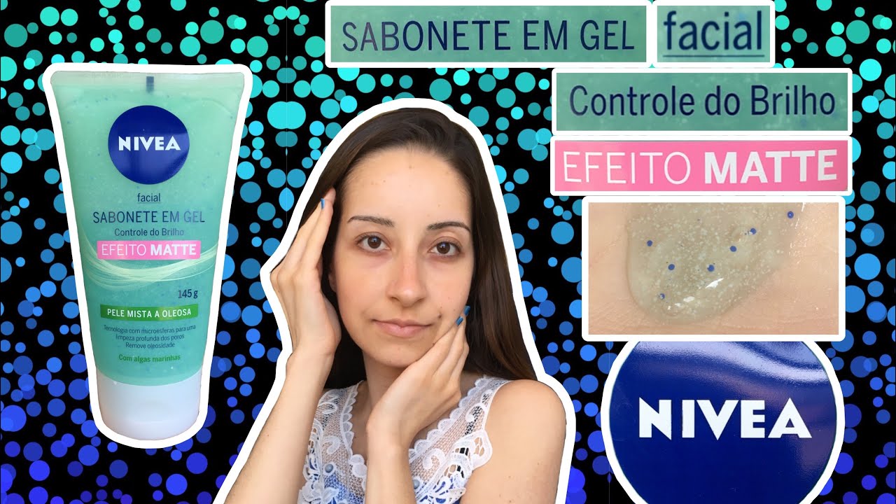 Resenha: Sabonete Facial Em Gel Efeito Matte, 145g- Nivea.