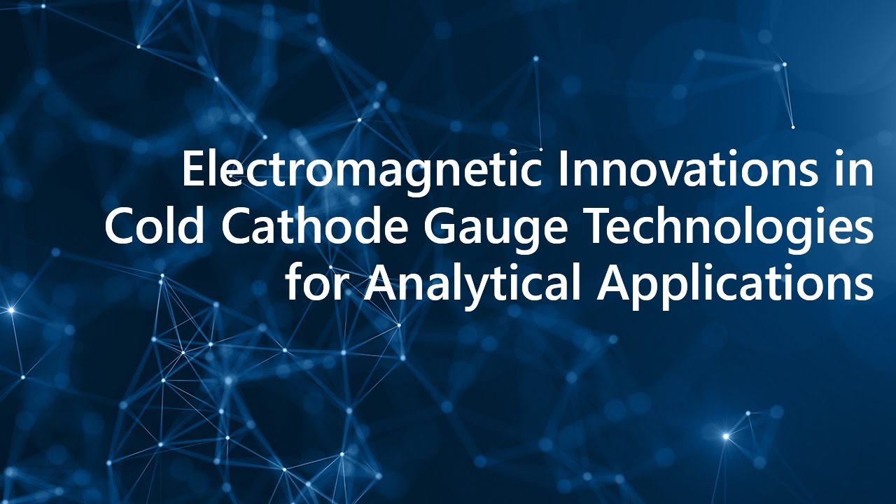 Electromagnetic Innovations in Cold Cathode Gauge Technologies for Analytical Applications