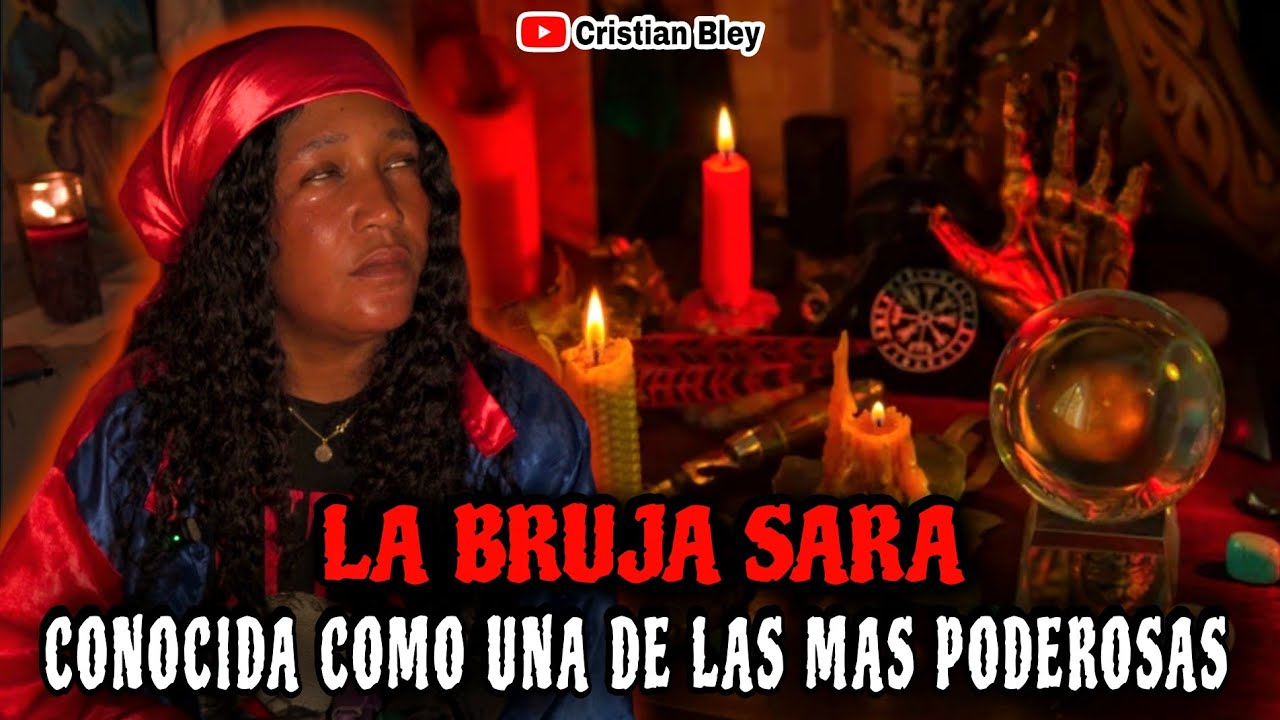 La Bruja Sara Famosa por su Don de Adivinaci&oacute;n