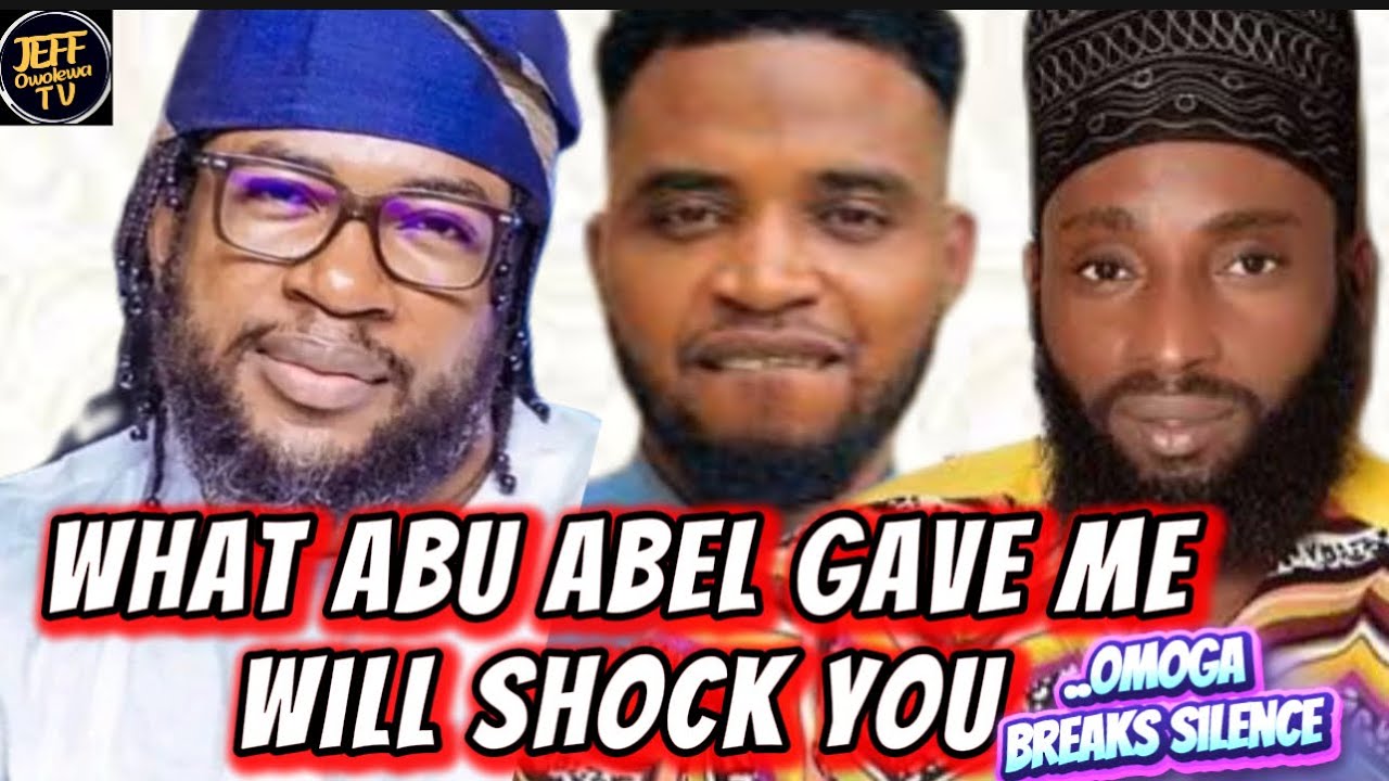 WHAT ABUL ABEL GAVE ME WILL SHOCK YOU - 220 WAS DISAPPOINTED IN ME WHEN I ….OMOGA REVEALS 