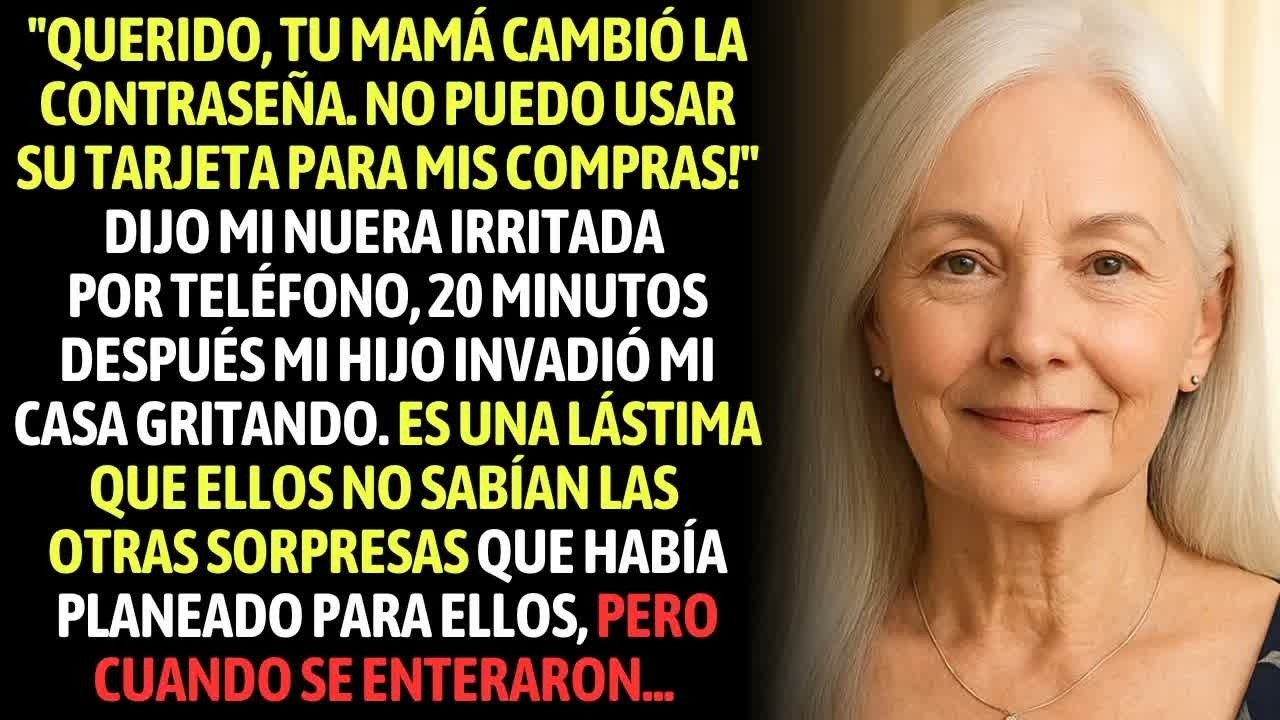 ＂Querido, Tu Mamá Cambió La Contraseña! No Puedo Usar Su Tarjeta!＂ Mi Nuera Estaba Irritada.