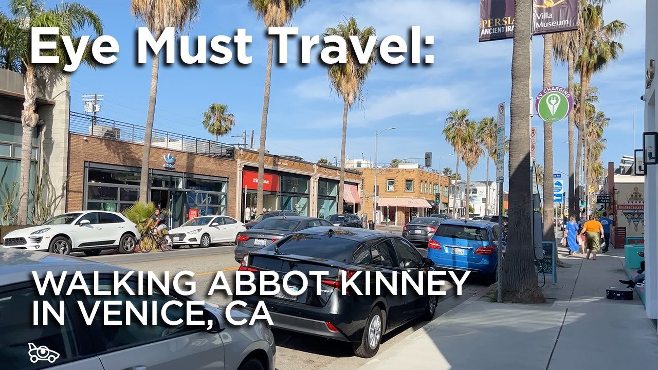 Walking Abbot Kinney in Venice, CA with Eye Must Travel