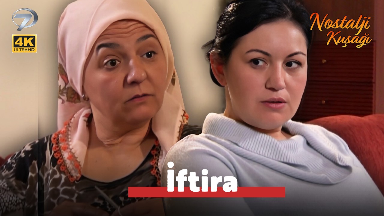 Kanal 7'de Nostalji Kuşağı (4K) | İftira