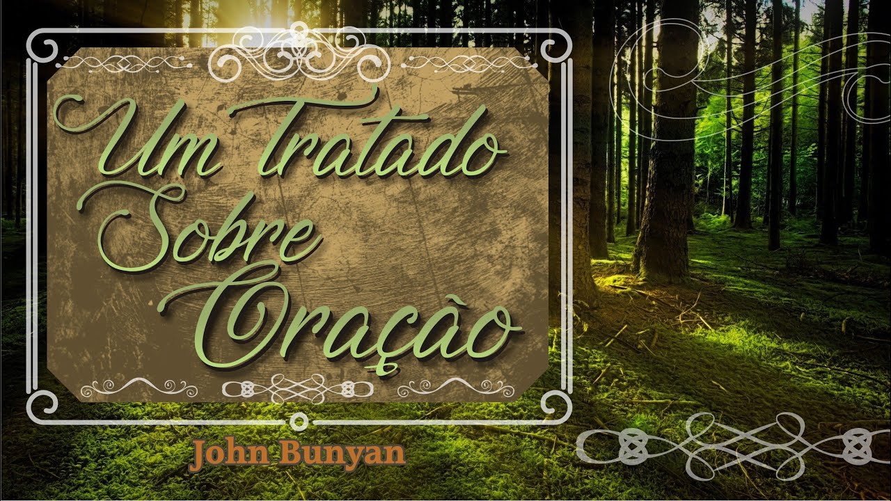 Um Tratado sobre Oração - John Bunyan