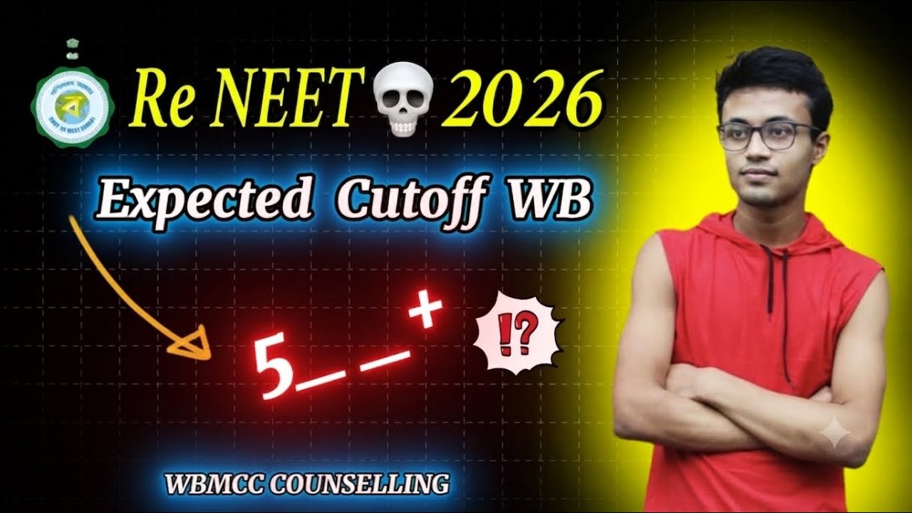 WEST BENGAL 2026 EXPECTED CUTOFF 🔥RE-NEET 2026🎯 MBBS✅ DETAILED ANALYSIS #wbmcc #reneet #reneet2026