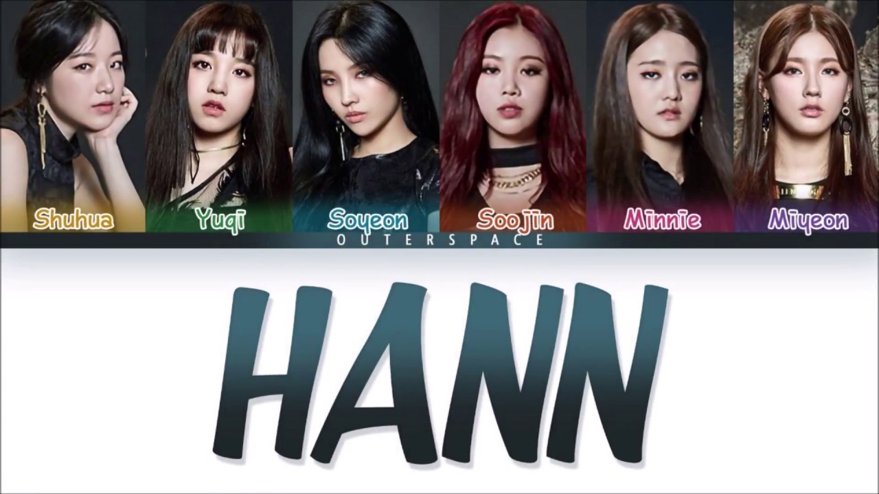 [Han/Rom/Vietsub] (G)-IDLE - HANN (COLOR CODED)