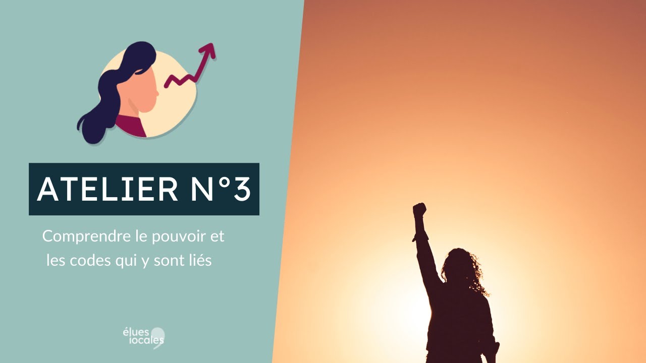 Atelier #3 - Comprendre le pouvoir et les codes qui y sont liés  mp4