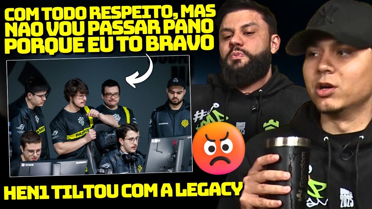 HEN1 TILTA E MANDA A REAL COM A LEGACY SENDO ELIMINADA PELA PARIVISION!