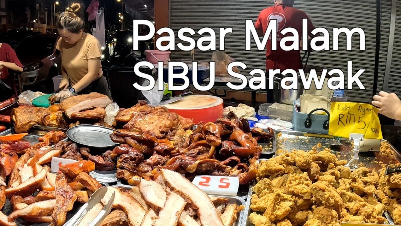 Pasar Malam Sibu night market food hunting😋Delicious food😋Terkenal dengan makanan sedap sedap gais