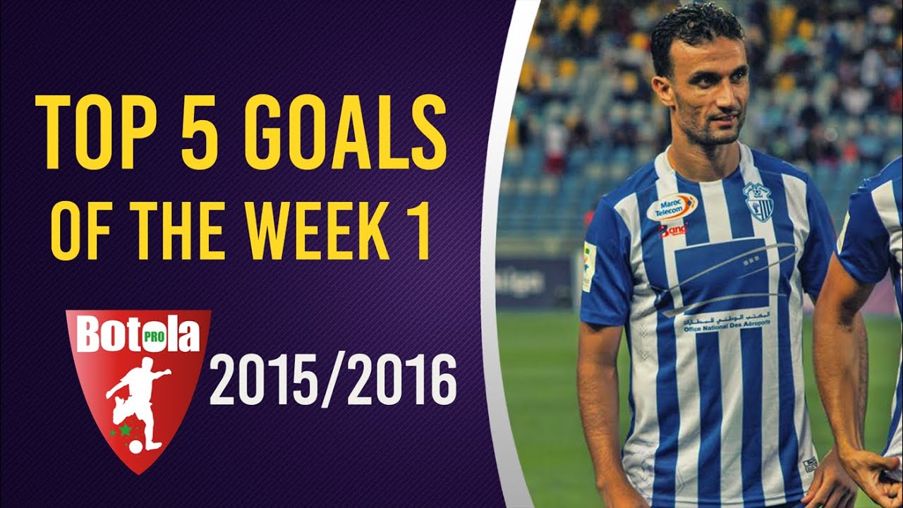TOP 5  WEEK#1 - Botola Pro 2015/16