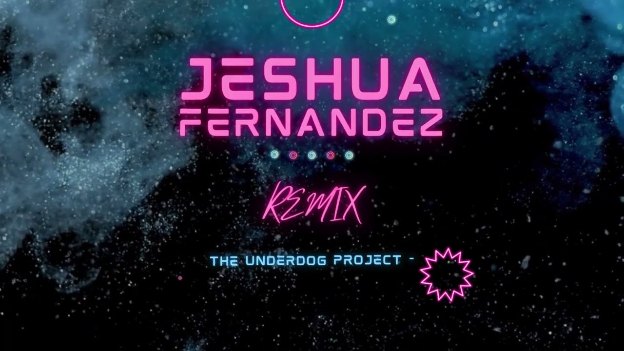 The underdog project - Saturday night (Jeshua Fernandez Remix)