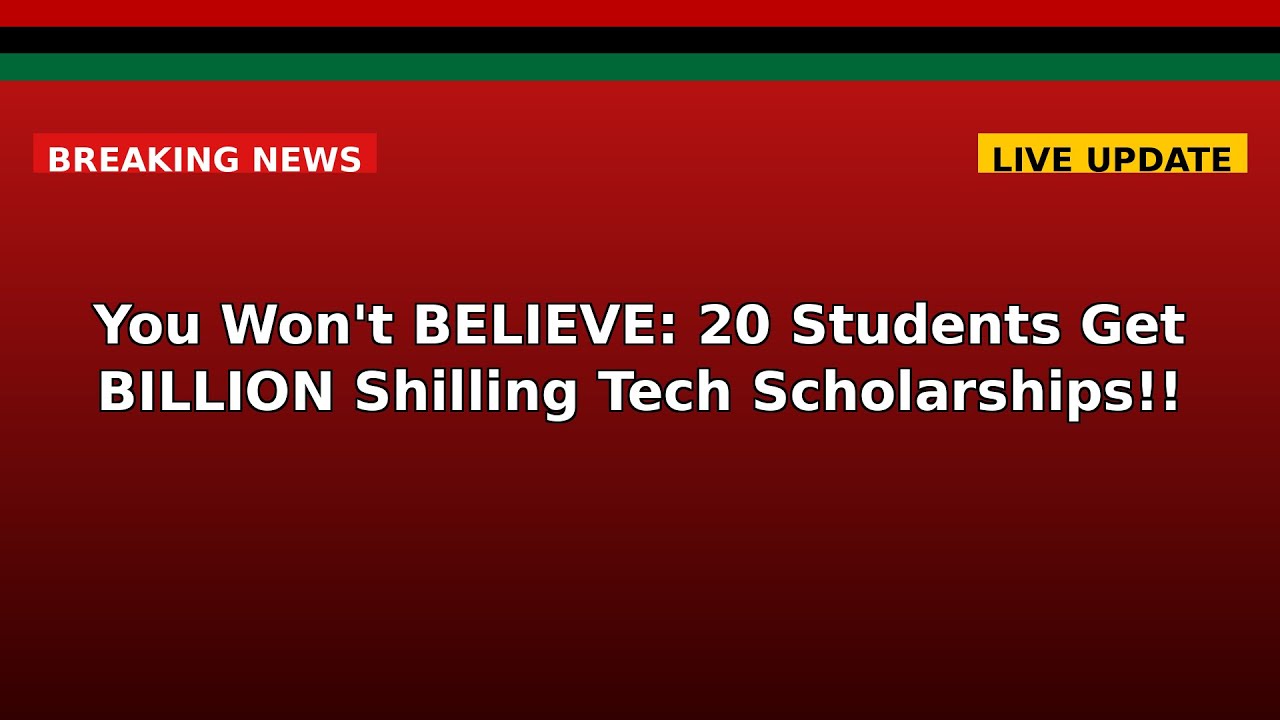 You Won't BELIEVE: 20 Students Get BILLION Shilling Tech Scholarships!!