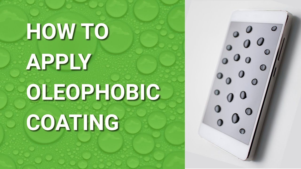 HOW TO APPLY OLEOPHOBIC COATING?