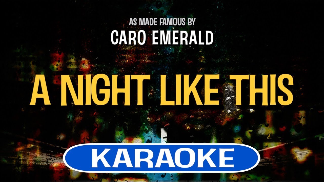 A Night Like This (Karaoke) - Caro Emerald
