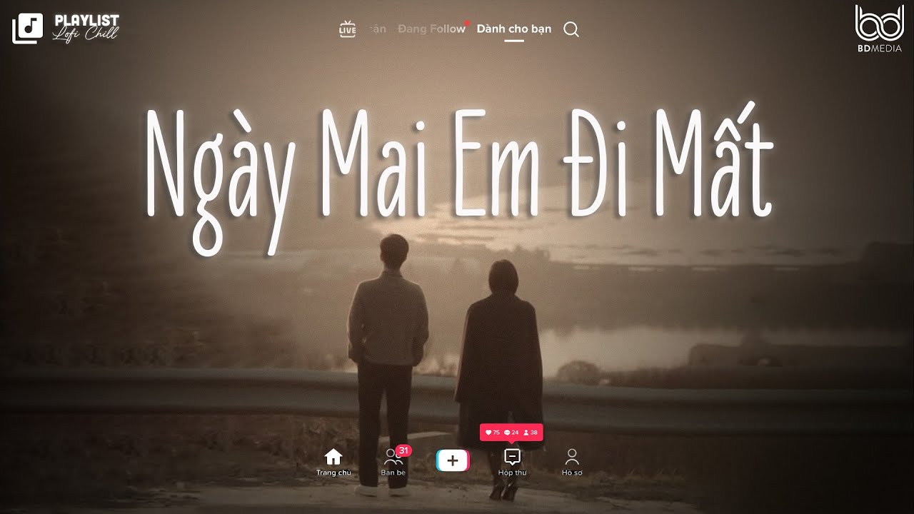 Sợ Ngày Mai Em Đi Mất -  Đạt G...Ngày Mai Em Đi Mất Lofi | Tuyển Tập Nhạc Chill Buồn Hot TikTok 2023