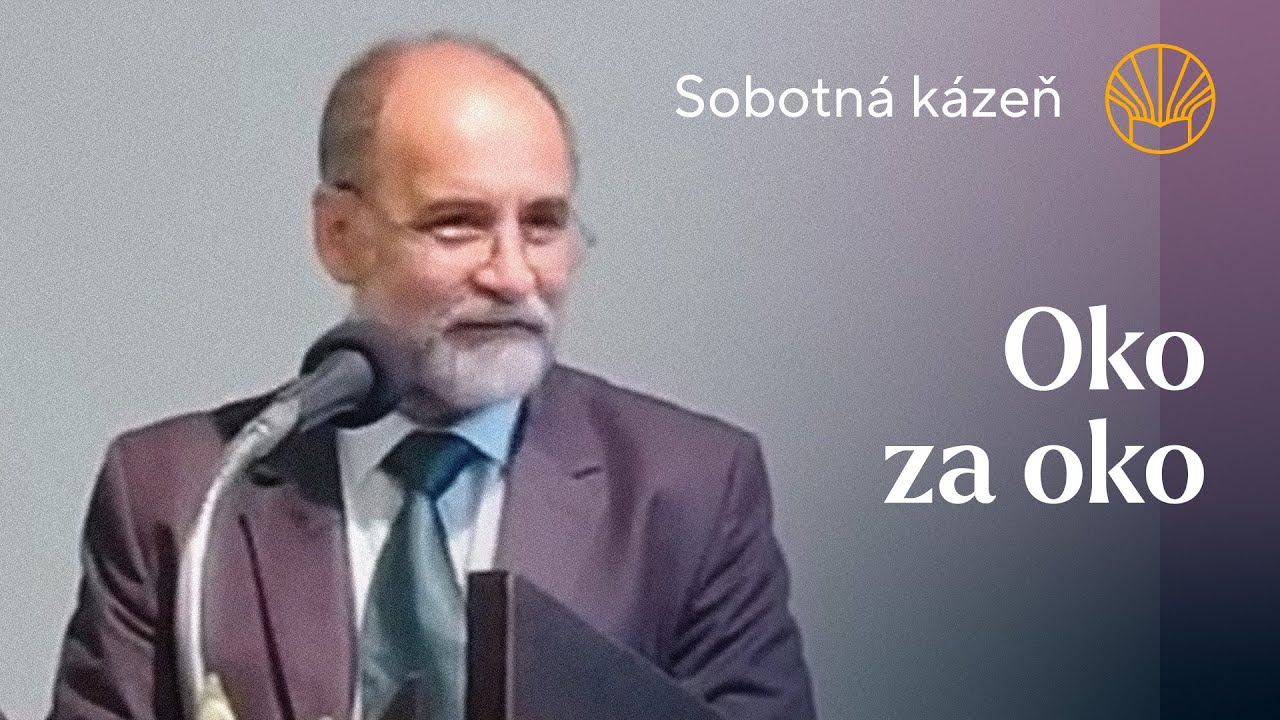 📖 Oko za oko • Stanislav Bielik • Sobotná kázeň 7. 12. 2024