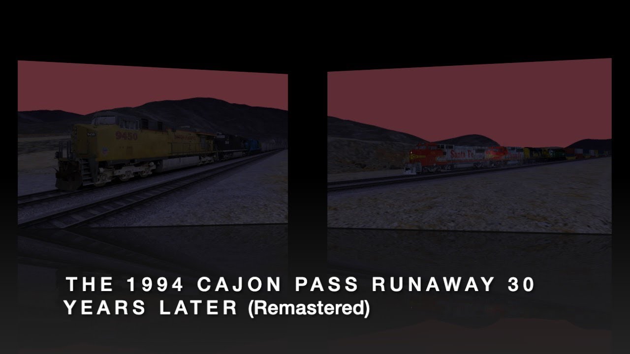 The 1994 Cajon Pass Runaway 30 Years later (Remastered)