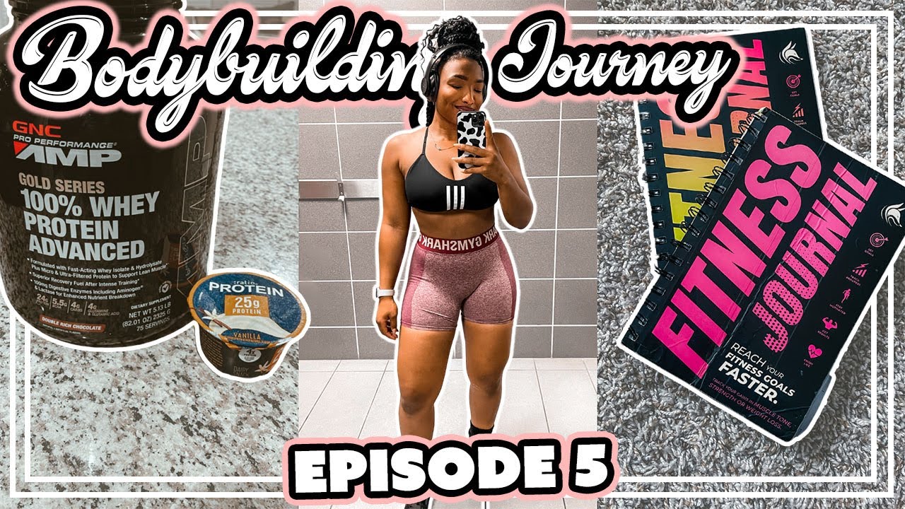 BODYBUILDING JOURNEY EP. 5 | Another FITNESS JOURNAL + Glute & Quad Workout +  New FAVORITE snack 😋