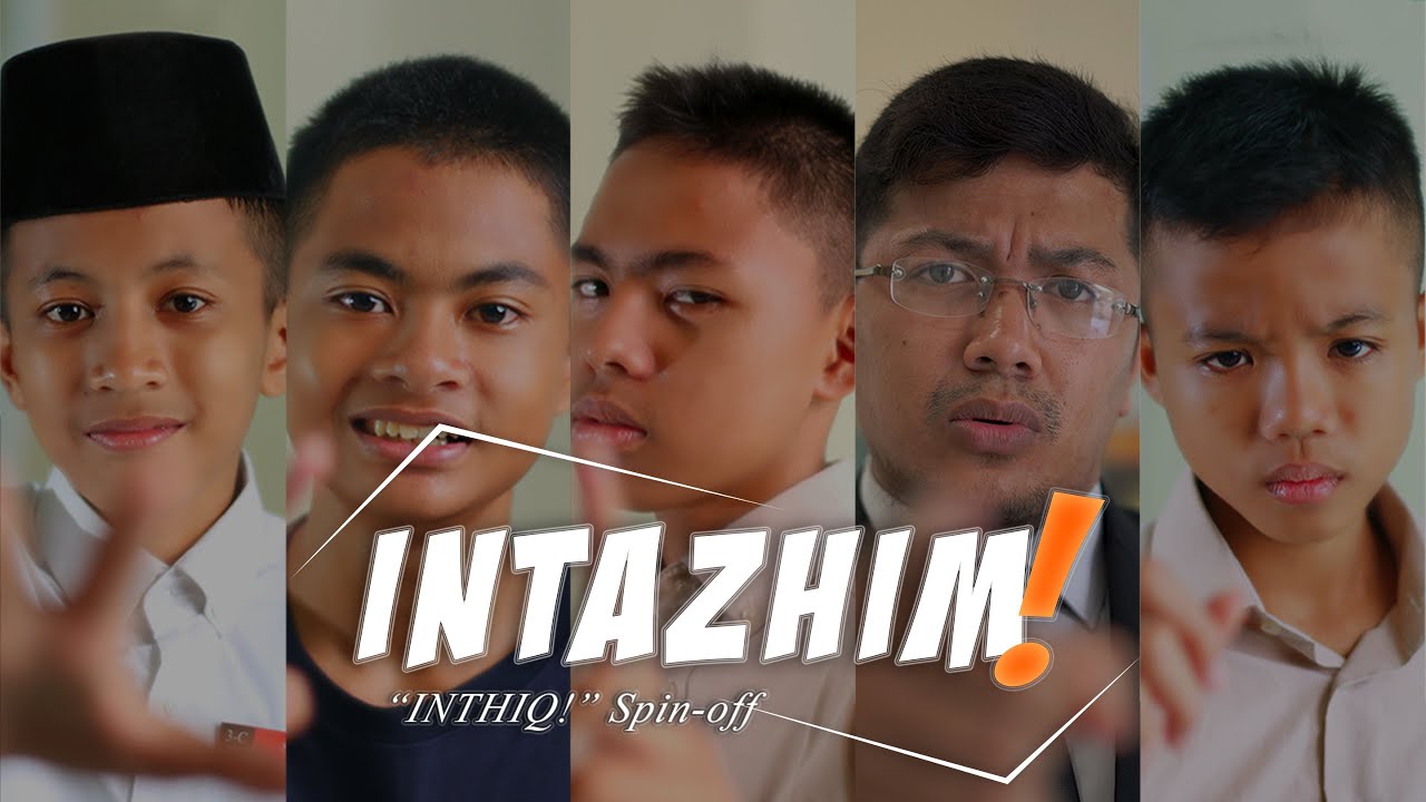INTAZHIM! - Film Pendek - Inthiq! Spin-Off