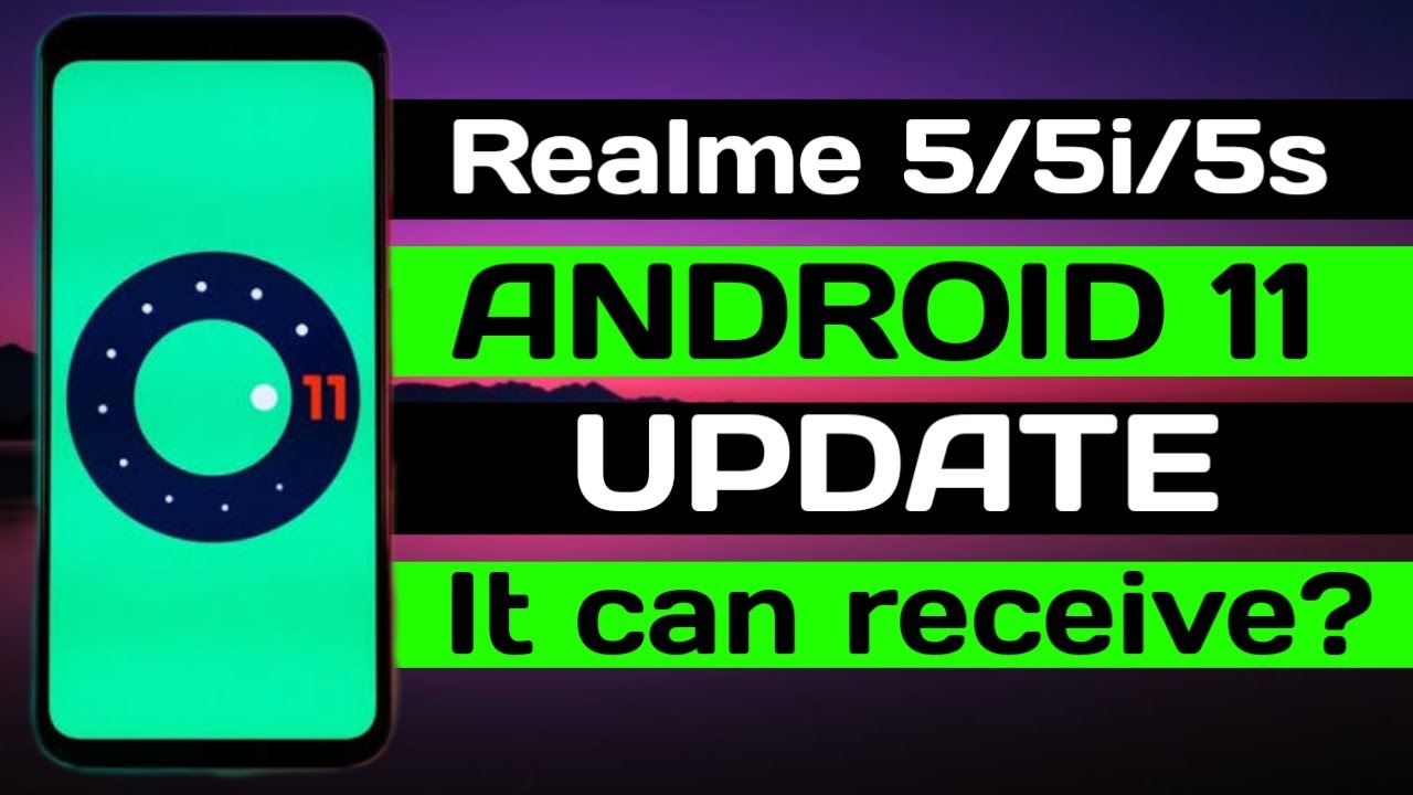 Realme 5/5i/5s Android 11 and Realme 2.0 Update 2020 | Realme 5 Android 11 Update