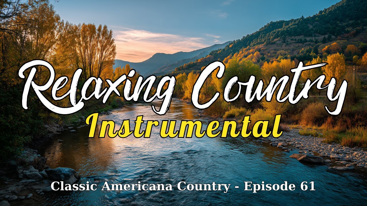 Classic Country Instrumental – 1 Hour of Peaceful Music for Study, Rest & Sleep (No Vocals) | Ep.61