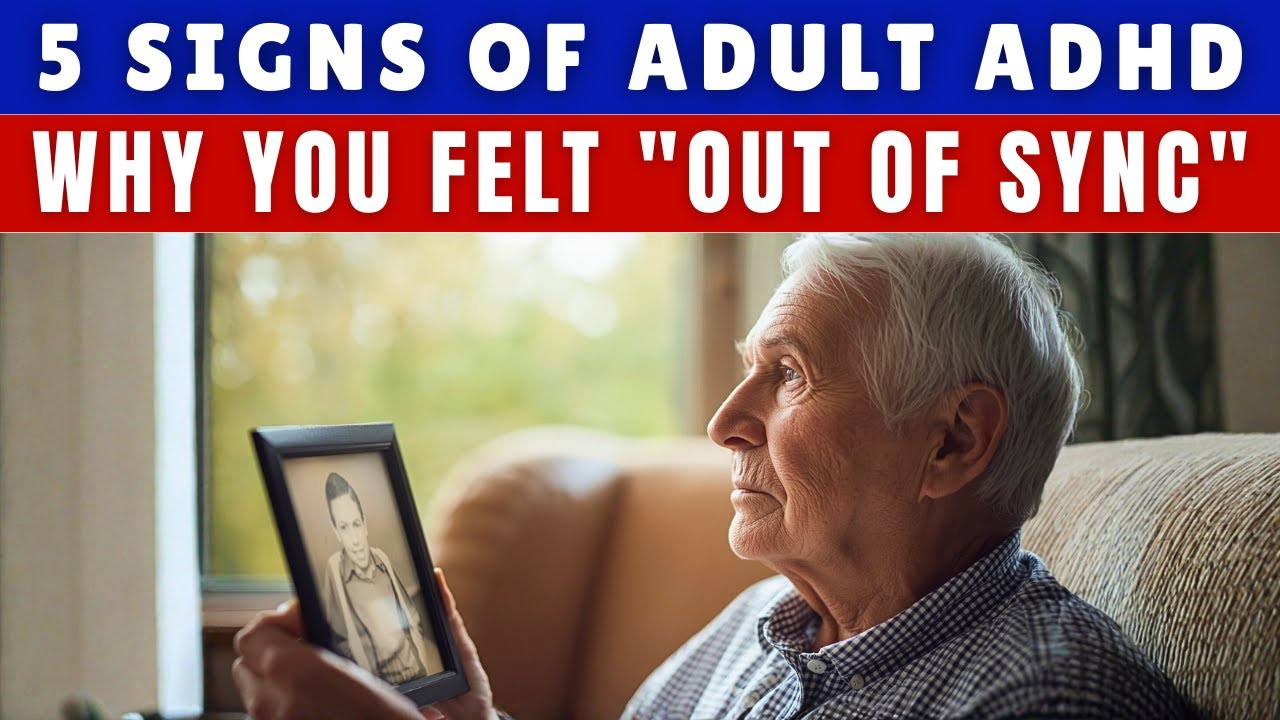 ADHD or Aging? Signs You're Mistaking ADHD for Normal Aging