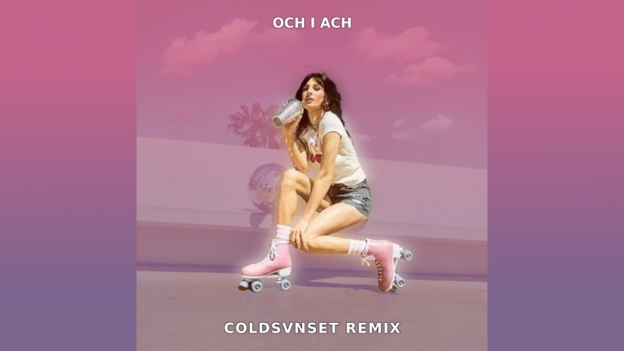 Sylwia Grzeszczak - och i ach (coldsvnset Remix)