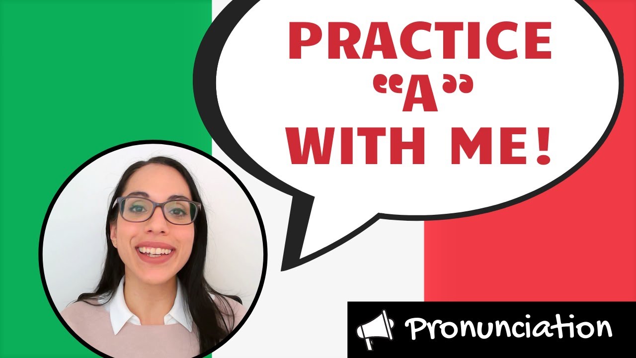 HOW TO PRONOUNCE Italian vowel “A” correctly | LEARN ITALIAN