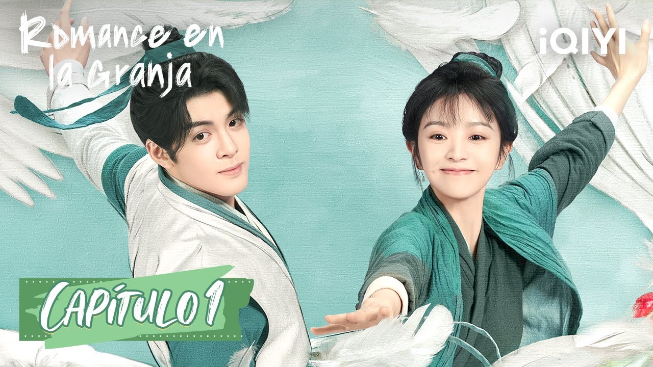 [Sub Español] Romance en la Granja Capítulo 01 | Romance on the Farm | iQIYI Spanish
