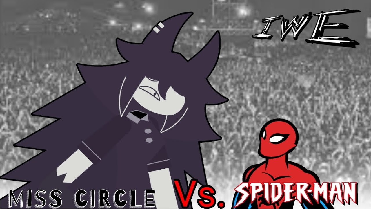 IWE Episode 1 Miss Circle vs. Spider-Man (BTW don't ask for Commentary)