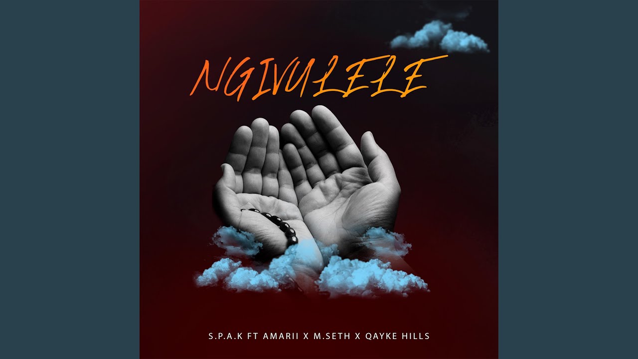 Ngivulele (feat. Amarii, MSeth & Qayke Hills)