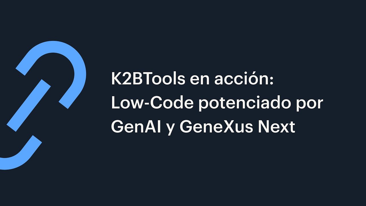 K2BTools в действии: Low-Code на базе GenAI и GeneXus Next