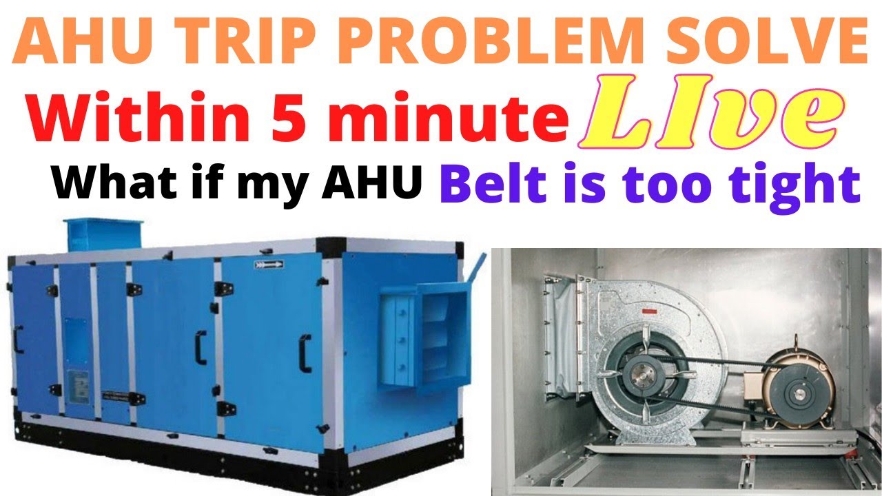 # AHU Trip Problem Solve With In five Minutes!#what if my AHU belt is too tight# ahu motor exhaust?