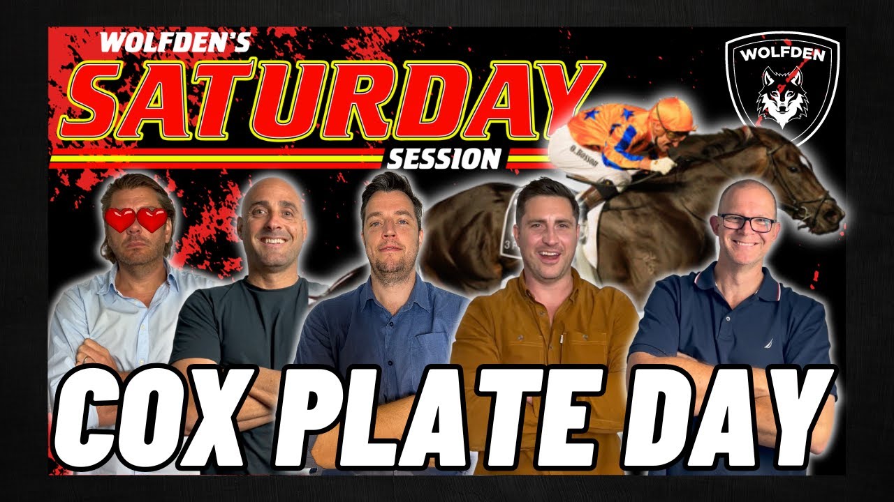 WOLFDEN'S SATURDAY SESSION: COX PLATE DAY